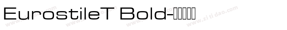 EurostileT Bold字体转换